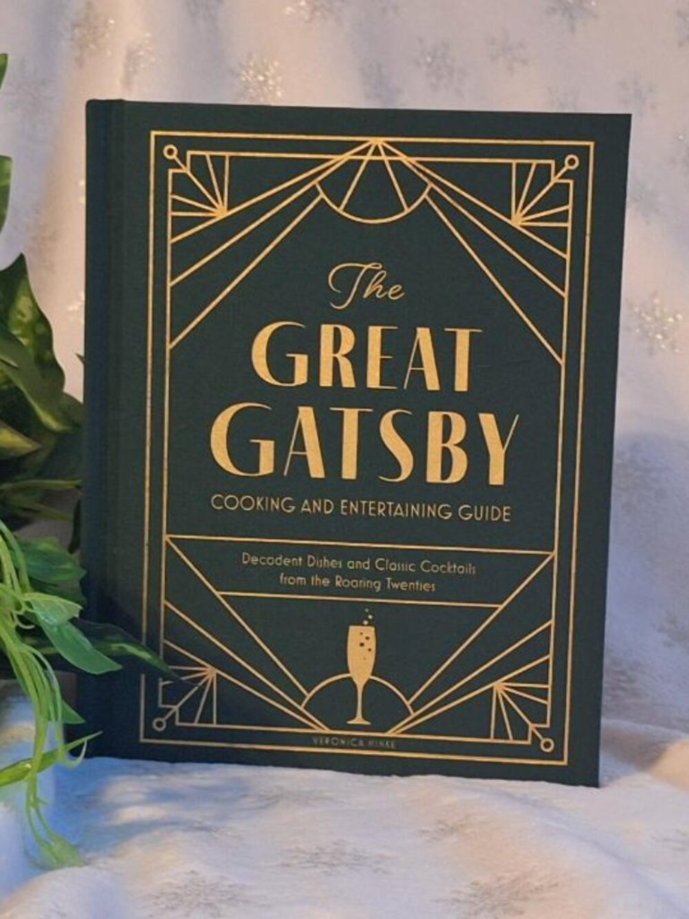 The Great Gatsby Cooking & Entertaining Guide by  Veronica Hinke | Brand New